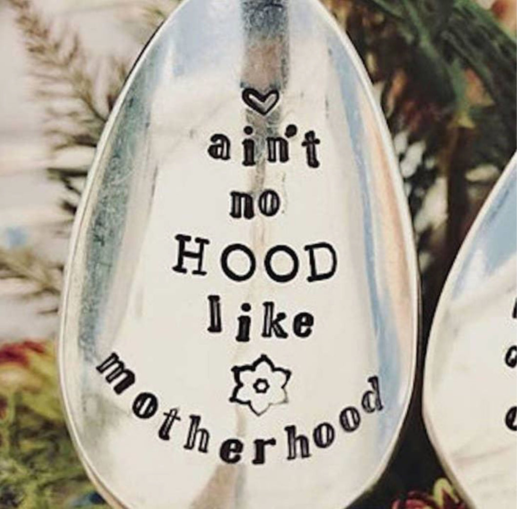 Sweet Thyme Design Ain't No Hood Like Motherhood Spoon